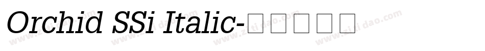 Orchid SSi Italic字体转换